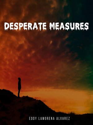 cover image of DESPERATE MEASURES